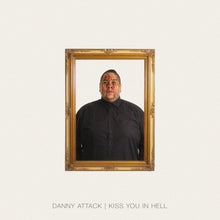 Load image into Gallery viewer, Danny Attack - &quot;Kiss You in Hell&quot;
