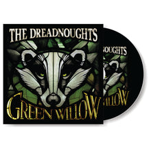 Load image into Gallery viewer, The Dreadnoughts - &quot;Green Willow&quot;
