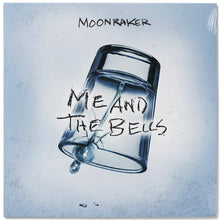 Load image into Gallery viewer, Moonraker - "Me and The Bells" [Vinyl] (Pre-Order)
