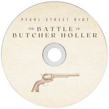 Load image into Gallery viewer, The Battle of Butcher Holler - Pearl Street Riot [CD]
