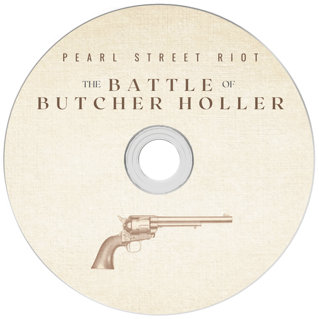 The Battle of Butcher Holler - Pearl Street Riot [CD]