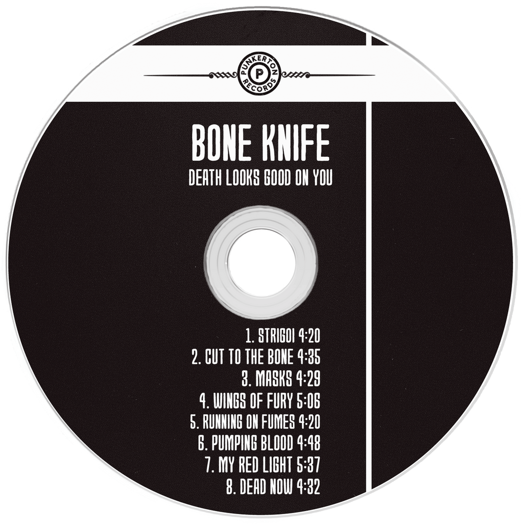 “Death Looks Good On You” by Bone Knife [CD]