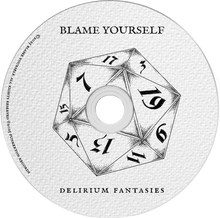 Load image into Gallery viewer, Blame Yourself &quot;Delirium Fantasies&quot; [CD]
