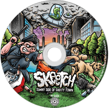 Load image into Gallery viewer, Skeetch &quot;Sunny Side of Shitty Town&quot; [CD]
