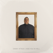Load image into Gallery viewer, Danny Attack &quot;Kiss You in Hell&quot; [Vinyl]
