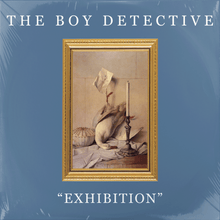 Load image into Gallery viewer, The Boy Detective &quot;Exhibition&quot; [Vinyl]
