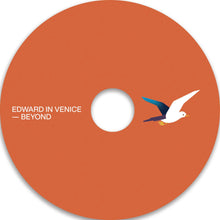 Load image into Gallery viewer, Edward in Venice - Beyond - US Release [CD]
